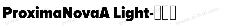 ProximaNovaA Light字体转换